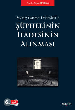 Soruşturma EvresindeŞüphelinin İfadesinin Alınması Timur Demirbaş