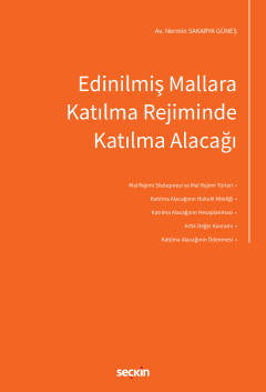 Edinilmiş Mallara Katılma Rejiminde Katılma Alacağı Nermin Sakarya Gün