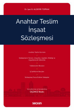 Anahtar Teslim İnşaat Sözleşmesi İpek Betül Aldemir Toprak