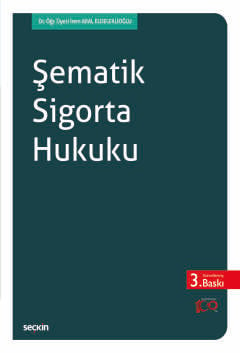 Şematik Sigorta Hukuku İrem Aral Eldeleklioğlu