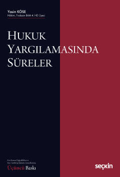 Hukuk Yargılamasında Süreler Yasin Köse