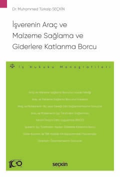 İşverenin Araç ve Malzeme Sağlama ve Giderlere Katlanma Borcu – İş Huk