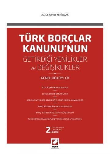 Türk Borçlar Kanunu&#39;nun Getirdiği Değişiklikler ve Yenilikler &#40