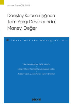 Danıştay Kararları IşığındaTam Yargı Davalarında Manevi Değer – İdare 