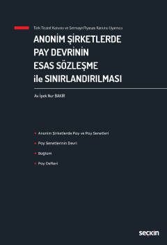 Türk Ticaret Kanunu ve Sermaye Piyasası Kanunu UyarıncaAnonim Şirketle