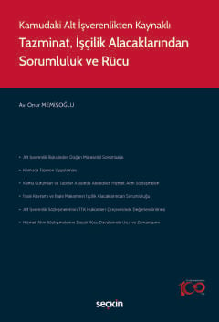 Kamudaki Alt İşverenlikten KaynaklıTazminat, İşçilik Alacaklarından So