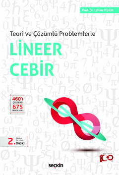 Teori ve Çözümlü ProblemlerleLineer Cebir Erhan Pişkin