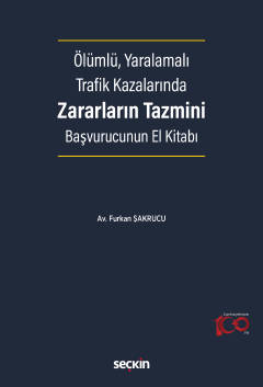 Ölümlü, Yaralamalı Trafik KazalarındaZararların Tazmini Başvurucunun E