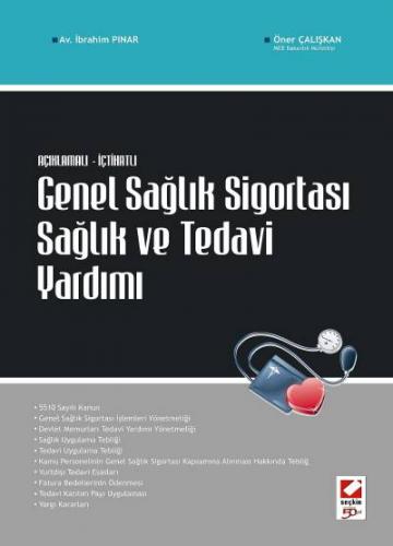 Açıklamalı – İçtihatlıGenel Sağlık Sigortası Sağlık ve Tedavi Yardımı 