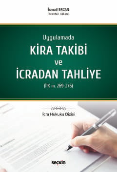 İcra Hukuku DizisiUygulamada Kira Takibi ve İcradan Tahliye &#40;İİK m