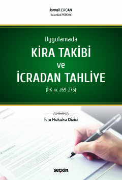 İcra Hukuku DizisiUygulamada Kira Takibi ve İcradan Tahliye &#40;İİK m