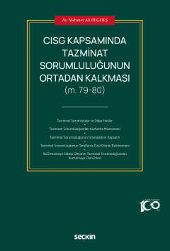 CISG Kapsamında Tazminat Sorumluluğunun Ortadan Kalkması &#40;m. 79–80