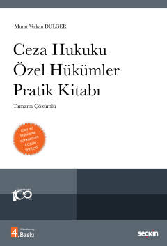 Ceza Hukuku Özel Hükümler Pratik Kitabı Tamamı Çözümlü Olay ve Mahkeme