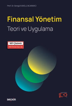 Finansal Yönetim Teori ve Uygulama Songül Kakilli Acaravcı