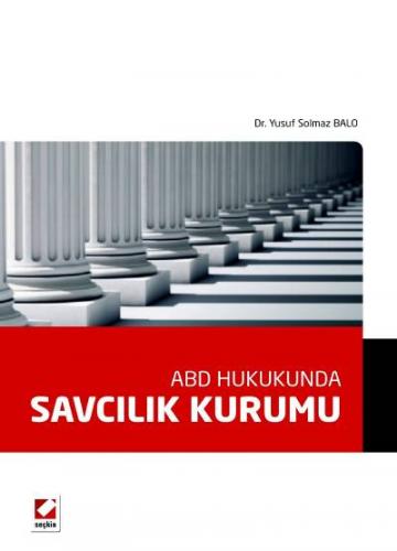 ABD Hukukunda Savcılık Kurumu Yusuf Solmaz Balo