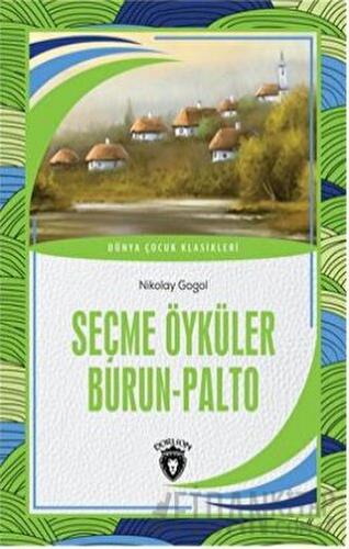 Seçme Öyküler Burun - Palto Nikolay Vasilyeviç Gogol