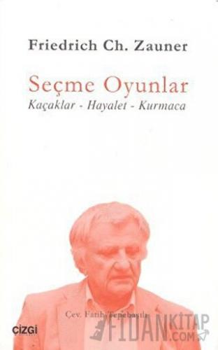 Seçme Oyunlar Friedrich Ch. Zauner