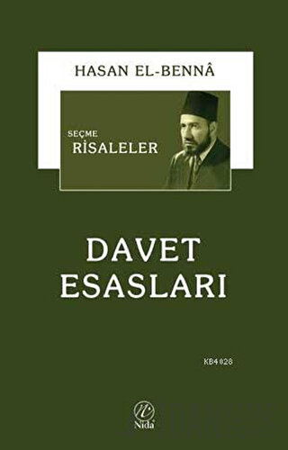 Seçme Risaleler: Davet Esasları Hasan El-Benna