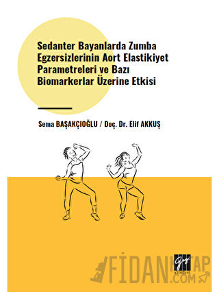 Sedanter Bayanlarda Zumba Egzersizlerinin Aort Elastikiyet Parametrele