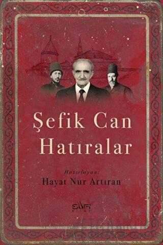 Şefik Can Hatıralar Hayat Nur Artıran