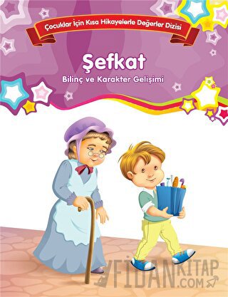 Şefkat - Bilinç ve Karakter Gelişimi (Büyük Boy) Kolektif