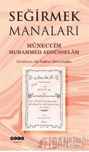 Seğirmek Manaları Müneccim Muhammed Abdüsselam