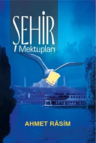 Şehir Mektupları Ahmet Rasim