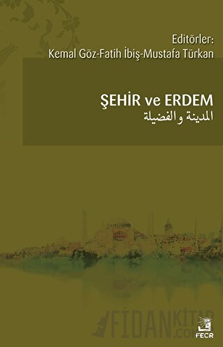 Şehir ve Erdem Fatih İbiş