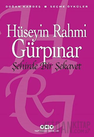 Şehirde Bir Şekavet - Seçme Öyküler Hüseyin Rahmi Gürpınar