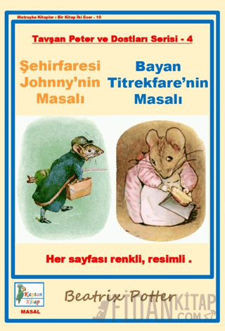 Şehirfaresi Johnny'nin Masalı-Bayan Titrekfare'nin Masalı Beatrix Pott