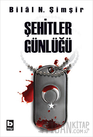 Şehitler Günlüğü Bilal N. Şimşir