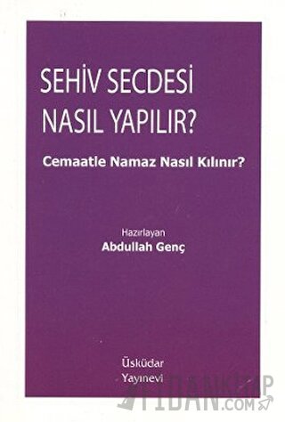 Sehiv Secdesi Nasıl Yapılır? Abdullah Genç