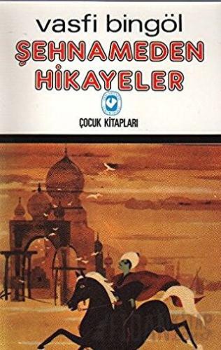 Şehnameden Hikayeler Vasfi Bingöl