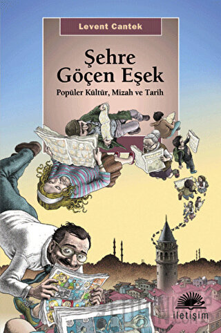 Şehre Göçen Eşek Levent Cantek