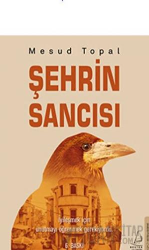 Şehrin Sancısı Mesud Topal