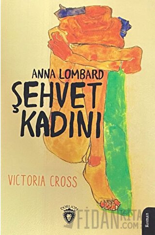 Şehvet Kadını Anna Lombard Victoria Cross