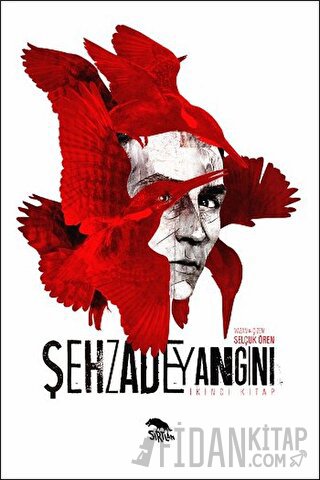 Şehzade Yangını (İkinci Kitap) Selçuk Ören