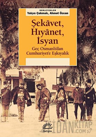 Şekavet, Hıyanet, İsyan Kolektif