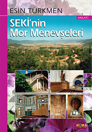 Seki’nin Mor Menevşeleri Esin Türkmen