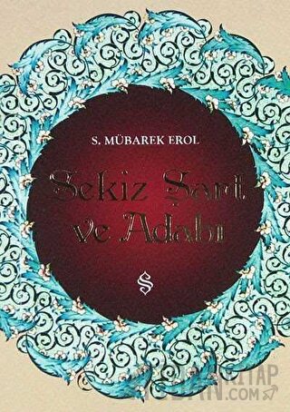 Sekiz Şart ve Adabı S. Mübarek Erol