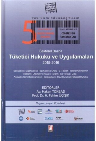 Sektörel Bazda Tüketici Hukuku ve Uygulamaları - 5 (Ciltli) Fehim Üçış