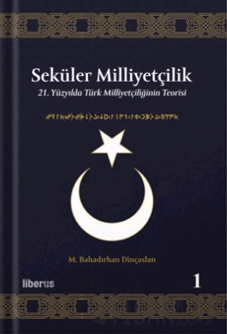 Seküler Milliyetçilik 1 - 21. Yüzyılda Türk Milliyetçiliğinin Teorisi 