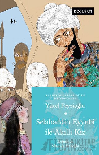 Selahaddin Eyyubi İle Akıllı Kız Yücel Feyzioğlu