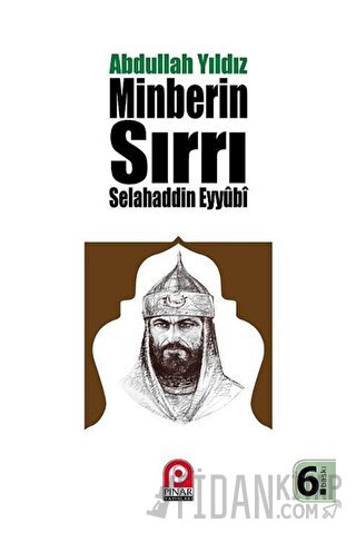 Selahaddin Eyyübi - Minberin Sırrı Abdullah Yıldız