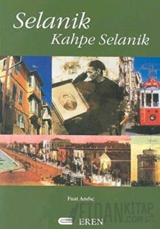 Selanik Kahpe Selanik Fuat Andıç