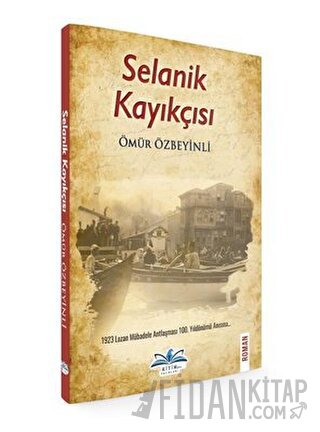 Selanik Kayıkçısı Ömür Özbeyinli