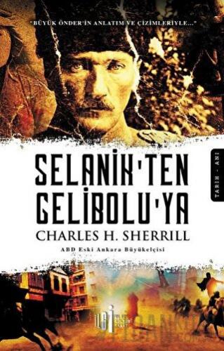 Selanik’ten Gelibolu’ya Charles H. Sherrill