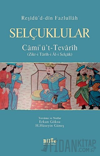 Selçuklular / Cami'ü't-Tevarih Reşidü’d-din Fazlullah