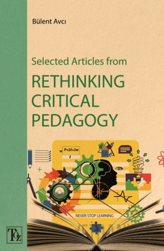 Selected Articles From Rethınkıng Crıtıcal Pedagogy Kolektif