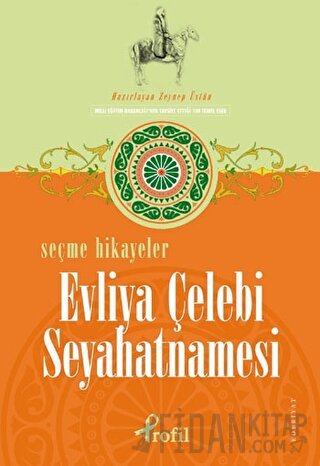 Selected Stories of Seyahatname by Evliya Çelebi Seyahatname Kolektif